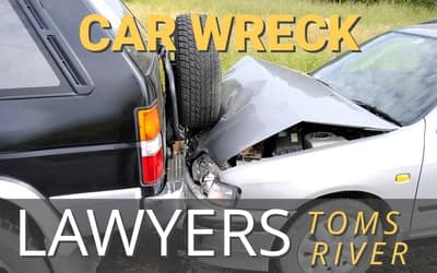 Car Wreck Lawyers Tom River